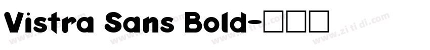 Vistra Sans Bold字体转换
